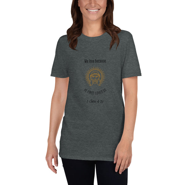 John 4:19 T-Shirt