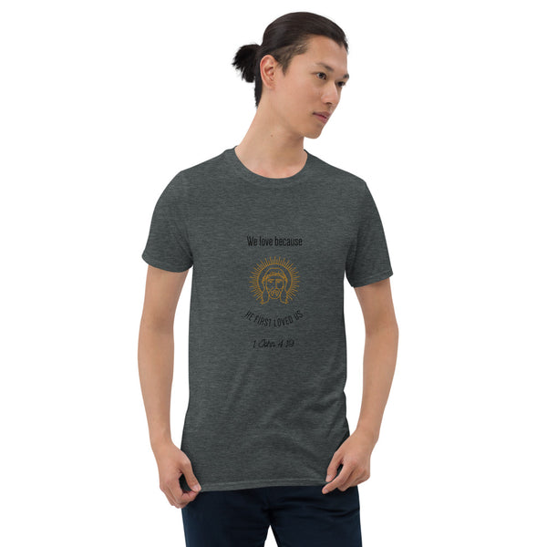 John 4:19 T-Shirt