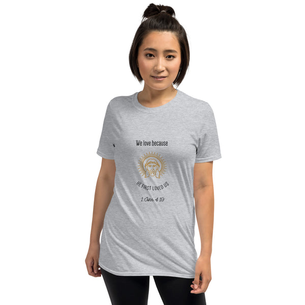 John 4:19 T-Shirt