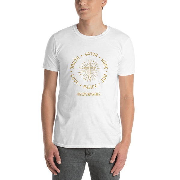 Truth, Faith, Love, Hope, Peace and Joy T-Shirt